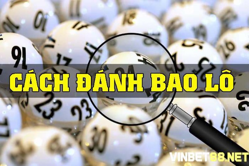 Thủ tục đánh bao lô đề 3 con nhanh gọn, dễ trúng